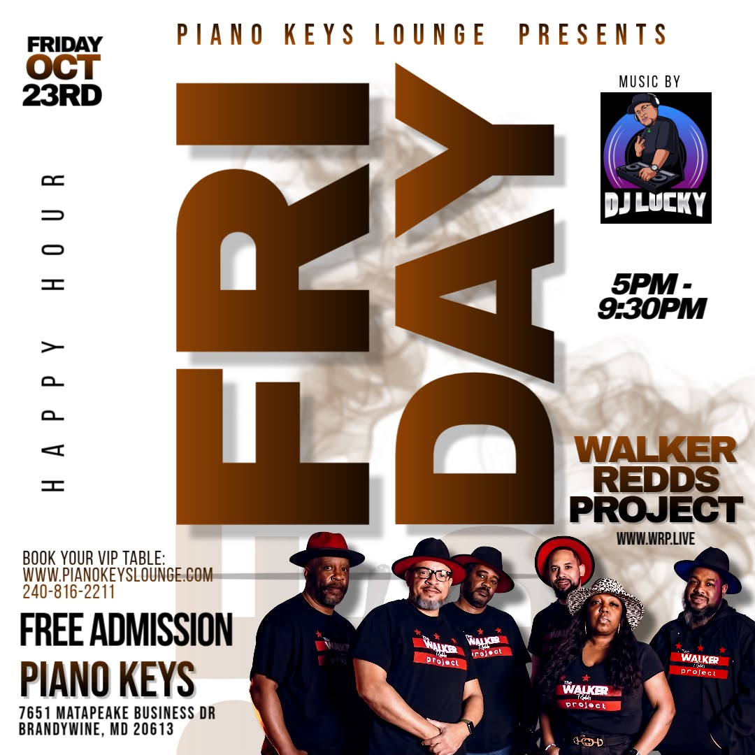 Friday flyer on a warm brown gradient with bold vertical FRIDAY lettering — Walker Redds Project group photo in matching branded shirts and hats, illustrated portrait of DJ Lucky; Friday October 23, 5 PM to 9:30 PM at Piano Keys Lounge, 7651 Matapeake Business Dr, Brandywine MD; free admission, VIP tables available